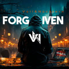 Voll & Nüchtern - Forgiven