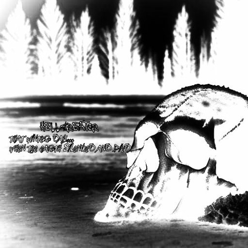 That Winter Day...When The Earth Silenced And Died (Mix)