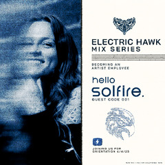 ELECTRIC HAWK MIX SERIES: 001 SOLFIRE