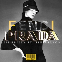 FendiPrada (Feat. EeezoFlaco)