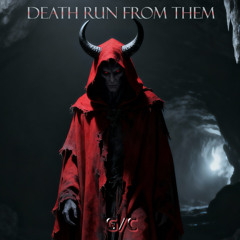 death run from them