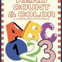 [ebook] read pdf ✨ READ COUNT & COLOR: A Coloring Book By BCM Prints Full Pdf