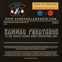 ZudRangLam Radio 001/2 : (Live) Kammao Perdtanon (PBMIB) [13.04.20] part2
