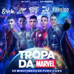 SET DA TROPA DA MARVEL [ DJ's GASPAR LIMA, SORRISO DA MARÉ, ERICK COSTA, 2N DA VJ, BART DA VJ ]