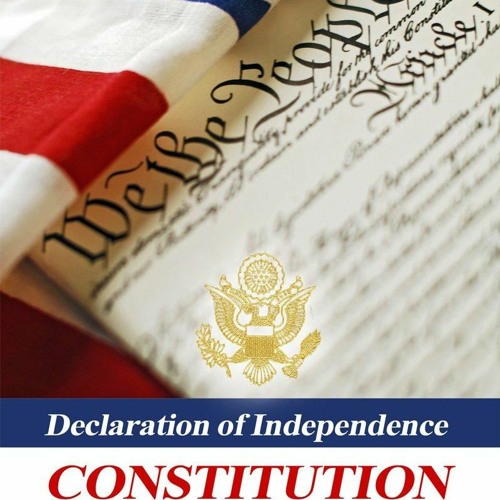 declaration of independence the constitution the bill of rights