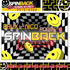 DJ BRUX -B2B- NICO : MC ROBBIE-e  : SPINBACK 24-9-2022 OLD SKOOL 90s RAVE