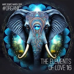The Elements of Love # 16  Marc Denuit March 2024