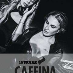 19 YEARS CAFEINA LIVE SET BY L IS FOR THE LOVE