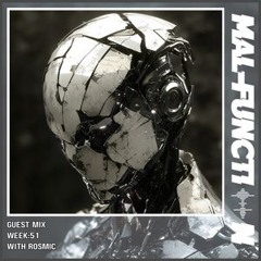 Guest Mix - Week 51 - ROSMIC