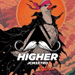 HIGHER [MUSTACHE CREW RECORDS]