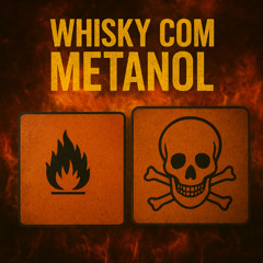 Whisky Com Metanol (DG SANT)