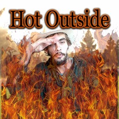 Hot Outside (Prod. PeaceLuver)