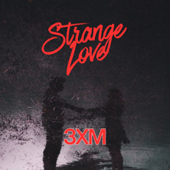 3XM - Strange Love (Radio Mix)