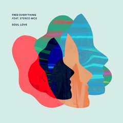 Premiere: Fred Everything, Stereo MC's - Soul Love (Clive From Accounts Remix) [Lazy Days]