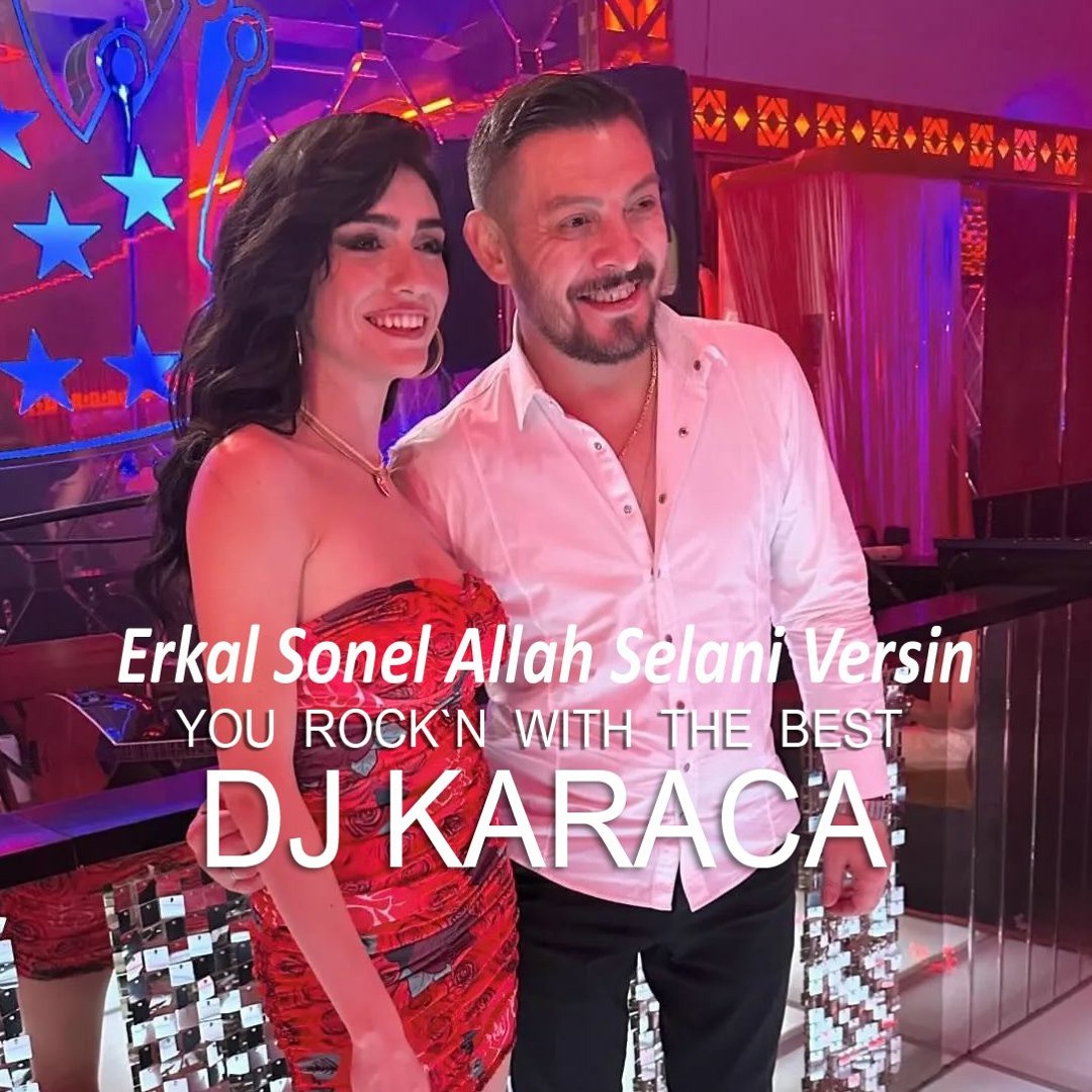 Stream Erkal Sonel - Allah Selani Versin (Bela Okumam Ben) [DJ KARACA  REMIX] by DJKARACA | Listen online for free on SoundCloud