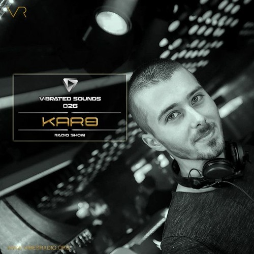 Karo B - V-Brated Sounds #026 November 2018