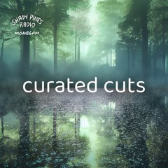 Curated Cuts Ep 083