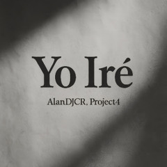 YO IRÉ - ALANDJCR, PROJECT4