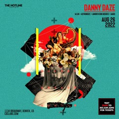 LIVE Opening Set for Danny Daze
