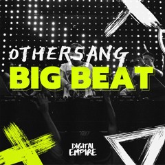 Othersang - Big Beat [OUT NOW]