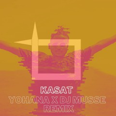Yohana x Dj Musse Kasat (remix)
