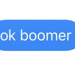 I Got Called A Boomer At The Age Of 23 (Feat. Zoomer)