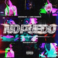 No Puedo Ft. Chris O'Bannon