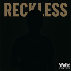 Reckless