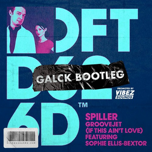 Spiller - Groovejet (Galck Bootleg)