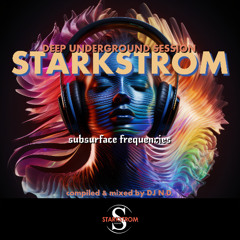 STARKSTROM - SUBSURFACE FREQUENCIES  compiled & mixed by DJ N.D.