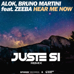 Hear Me Now (Juste Si Remix)