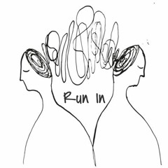 Run In