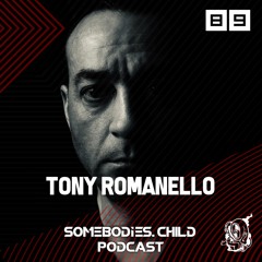Somebodies.Child Podcast #89 with Tony Romanello