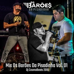 Mix Os Barões Da Pisadinha Vol.01 - Dj CosmoBeats 2019