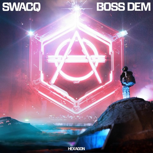 SWACQ - Boss Dem (OUT NOW)