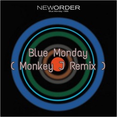 Blue Monday (Monkey J Remix) [Last Edit] 슈퍼메가뿅뿅헬요일