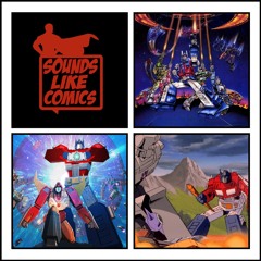 Sounds Like Comics Ep 232 - The Transformers: The Movie (Movie 1986)