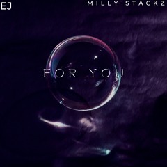 For You (with Milly Stackz)