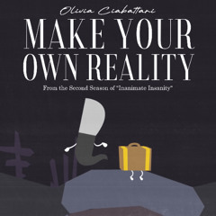 Make Your Own Reality but it's 1985
