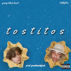 Tostitos (feat. Young BlackHeart) prod. GrandMastaFunk