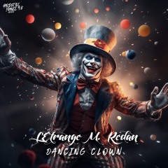 Dancing Clown (Radio Edit) - L'Étrange M. Redan