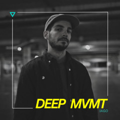 DEEP MVMT Podcast #335 - IAGO