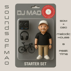 Sounds of MAO SOM#020 - Melodic House & Peak Time