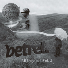 betrel. - All Originals Mix v2
