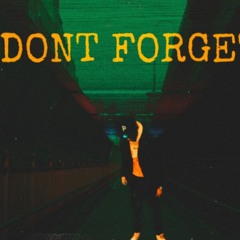 Dont Forget