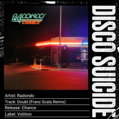 Radondo - Doubt (Franz Scala Remix) [Volition]