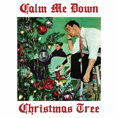 Calm Me Down Christmas Tree