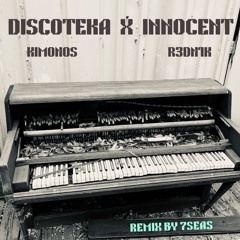 Discoteka by Kimonos 7SEAS Remake with Innocent by R3DN1K