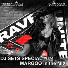 DJ SETS SPECIAL #074 | MARGOO in the Mix