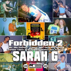 SARAH G 🔥 FORBIDDEN CLASSICS v2 🔥 29/10/21 🔥 90s / 00s Classics 🥒 Trance 🍆  Early Hard House